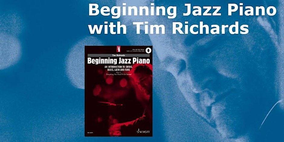 Beginning Jazz Piano Workshop with Tim Richards