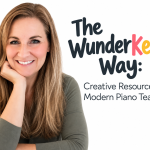 The WunderKeys Way: Creative Resources for Modern Piano Teachers - Andrea Dow